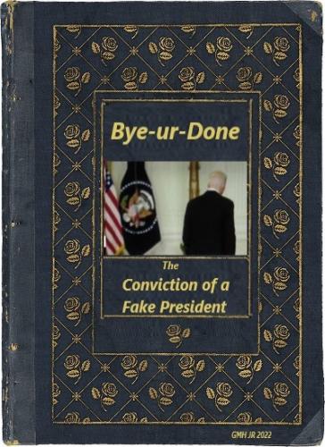 THE CONVICTION OF A FAKE PRESIDENT