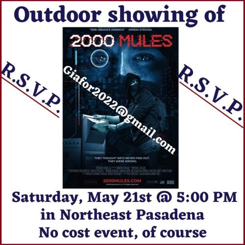Northeast Pasadena, California - May 21, 2022  - 2000 Mules