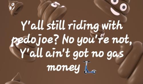 Fuck pedophile joe beijing asshole biden