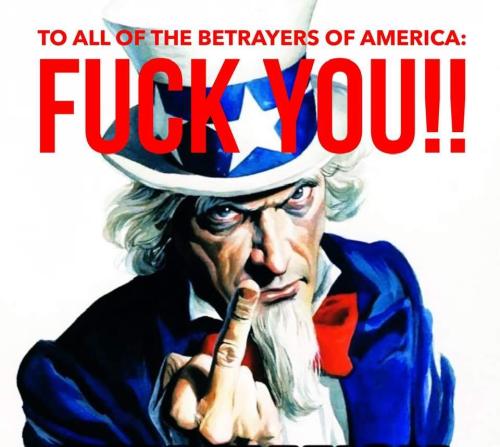 To All of the Betrayers of America 🖕🏻