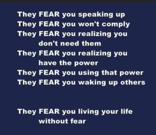 They Fear