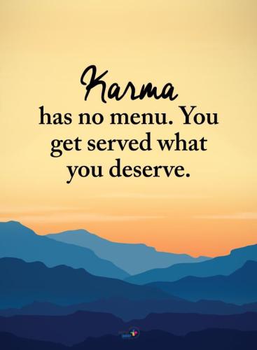 Karma is served