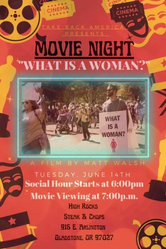 Gladstone, Oregon - June 14, 2022 - Movie - What is a Woman