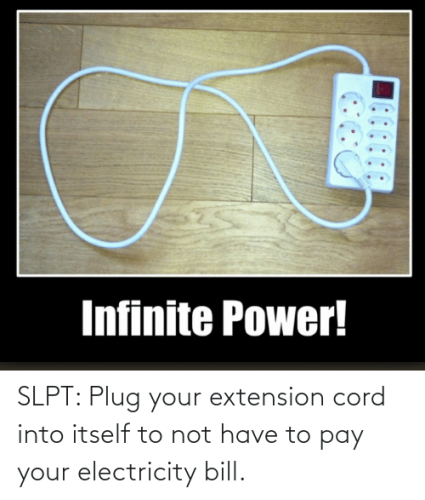 slpt-plug-your-extension-cord-into-itself-to-not-have-68269809
