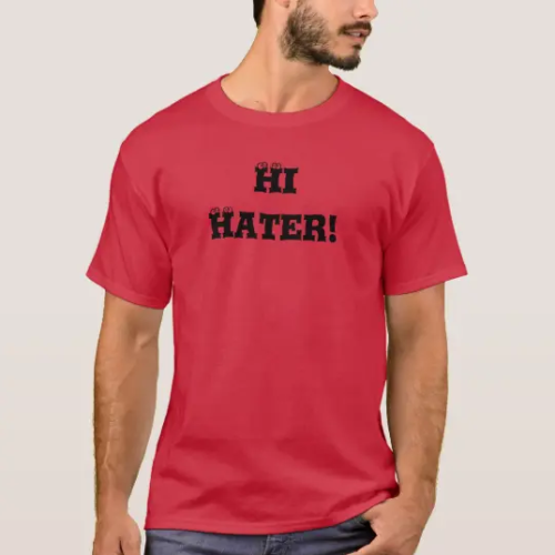 HI HATER TSHIRT FRONT