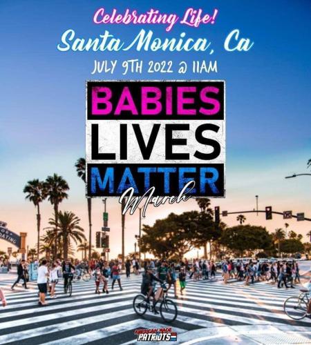 Santa Monica, California - July 9, 2022 - Babies Lives Matter Rally