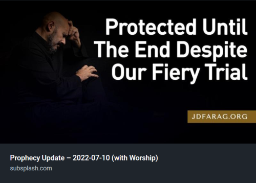 Bible Prophecy Update 07 10 2022