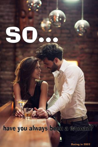 have you always been a woman 01