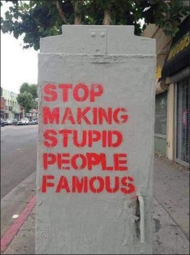 stop making stupid people famous02