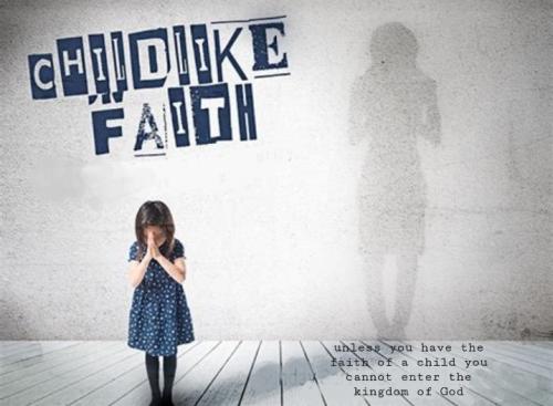 Childlike faith