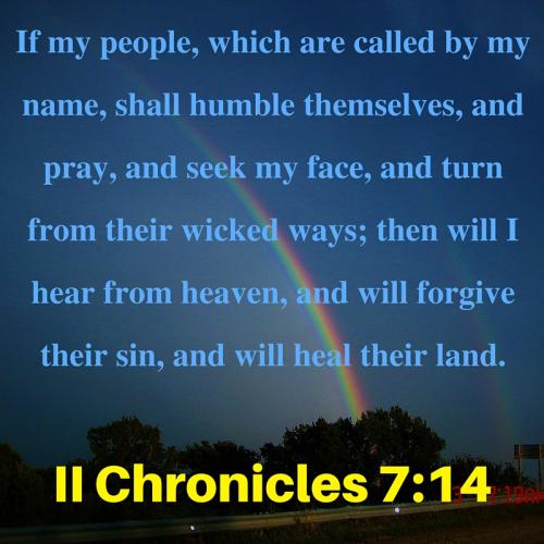 if-my-people-which-are-called-by-my-name-shall-humble-themselves-and-pray-and-seek-my-face-and-turn-from-their-wicked-ways-then-will-i-he