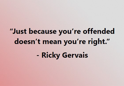 Ricky Gervais saying