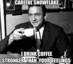 thumb_careful-snowflake-idrink-coffee-stronger-thanyour-feelings-weaklings-58334183