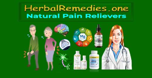 !  HerbalRemedies..one - Natural Pain Relievers