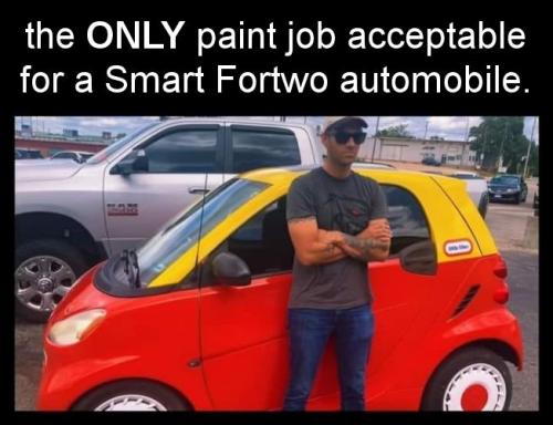 the ONLY paint job acceptable for a Smart Fortwo automobile