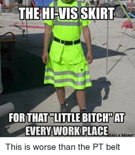 the-hi-vis-skirt-everyworkplace-ake-a-memet-this-is-worse-37276444