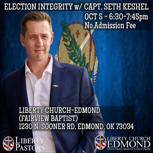 Edmond, Oklahoma - Oct 5, 2022 - Election Integrity with Seth Keshel