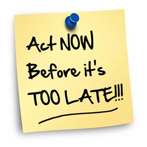 Act Now!