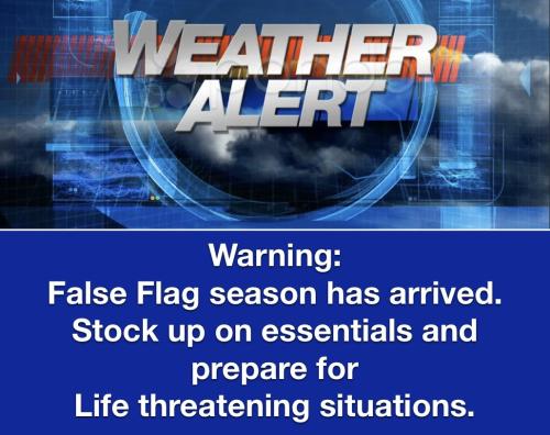 Warning false flag season has arrived