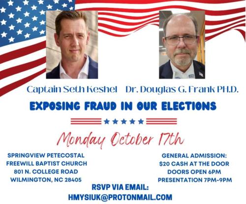 Wilmington, North Carolina - Oct 17, 2022 - Exposing Fraud in Our Elections