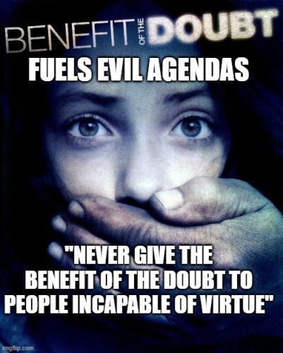 Benefit of the doubt Evil 2