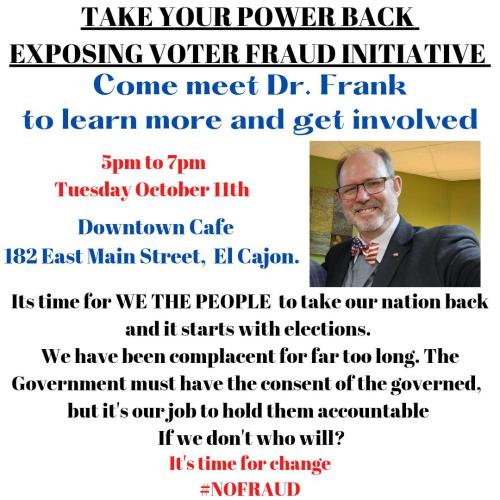 El Cajon, California - Oct 11, 2022 - Exposing Voter Fraud Initiative