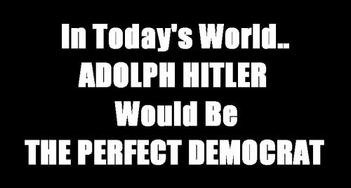 Hitler - Perfect Democrat