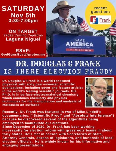 Laguna, Niguel, California - Nov 5, 2022 - Dr. Douglas Frank - Is There Election Fraud