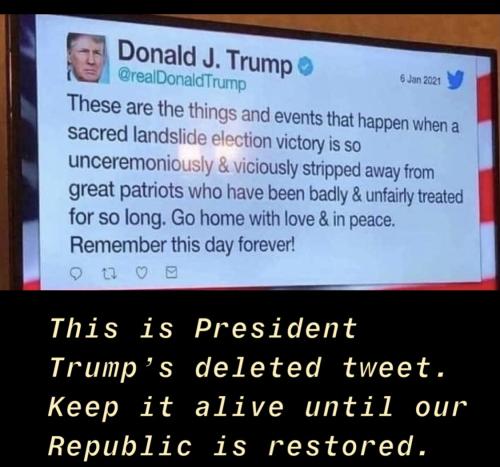 Jan 6th, 2021: Trump’s Deleted Tweet