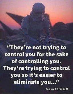 theyre not trying to control you for the sake of controlling you