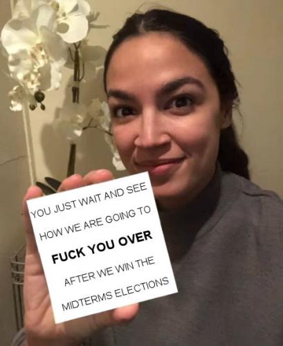 you just wait and see how we are going to fuck you over after we win the midterms