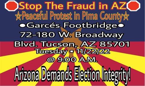 Tuscon, Arizona - Nov 22, 2022 - Stop the Fraud Protest
