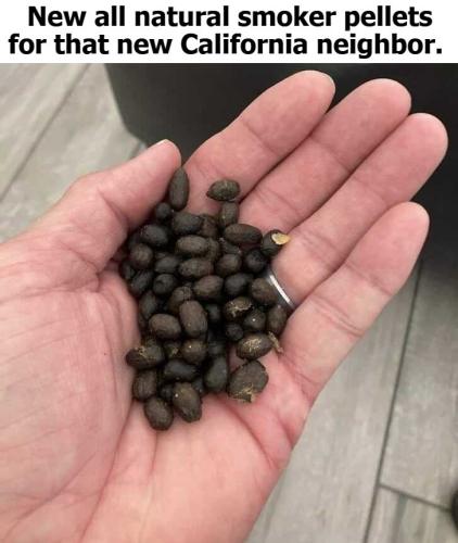 New all natural smoker pellets for that new California neighbor.