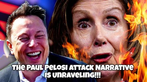 The Paul Pelosi Attack Narrative Is Unraveling