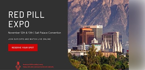 Salt Lake City, Utah - Nov 12 & 13, 2022 - Red Pill Expo