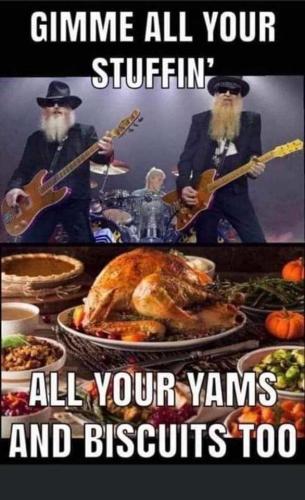 Gimme all your stuffing, all your yams and biscuits too