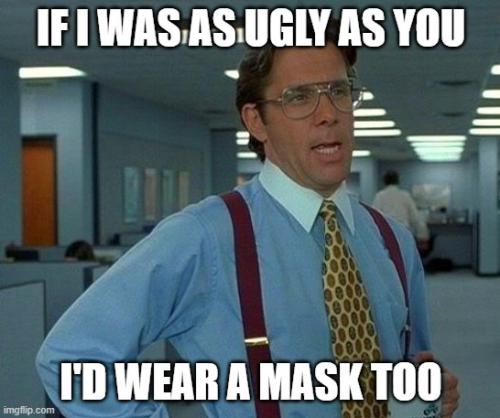 Ugly mask