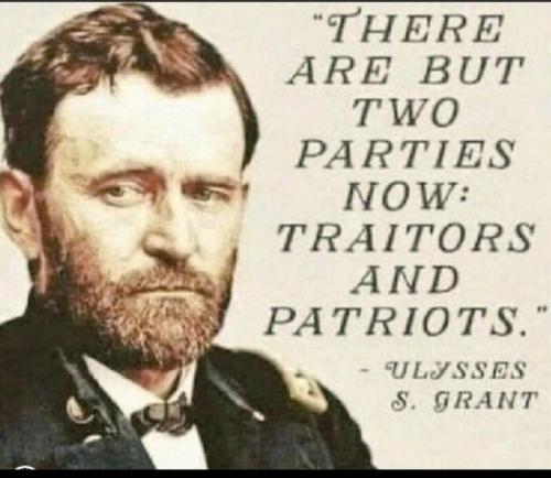 Ulysses Grant - 2 Parties Patriots and Traitors