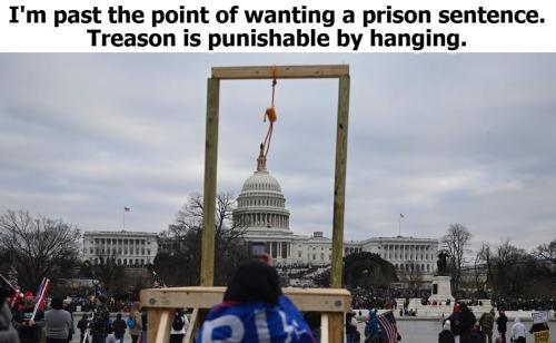 Treason is punishable by hanging