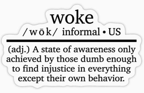woke