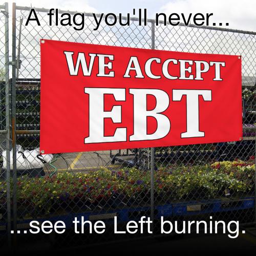 A flag you'll never see the Left burning