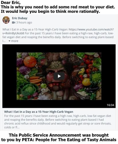 Dear Eric This is why you need to add some red meat to your diet