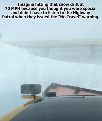 Imagine hitting that snowdrift at 70 MPH