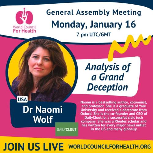 Online -  Januay 16, 2023 - Naomi Wolf - World Council for Health General Assembly Meeting
