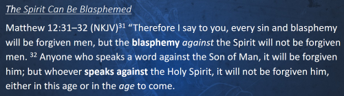 the spirit can be blasphemed