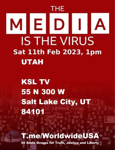Salt Lake City, Utah - KSL TV - February 11, 2023 - The Media is the Virus