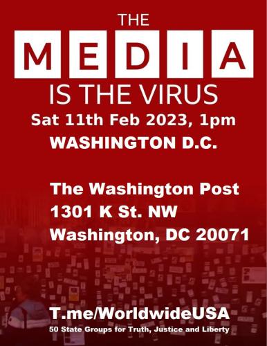 Washington DC - The Washington Post - February 11, 2023 - The Media is the Virus