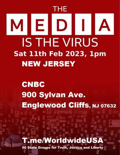 Englewood Cliffs, New Jersey - CNBC - February 11, 2023 - The Media is the Virus