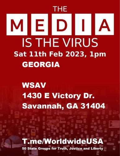 Savannah, Georgia - WSAV - February 11, 2023 - The Media is the Virus