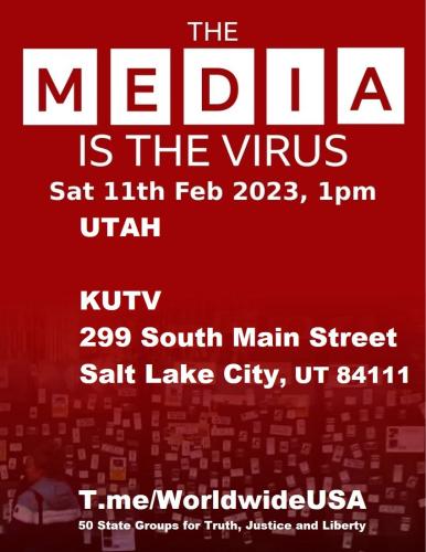 Salt Lake City, Utah - KUTV - February 11, 2023 - The Media is the Virus